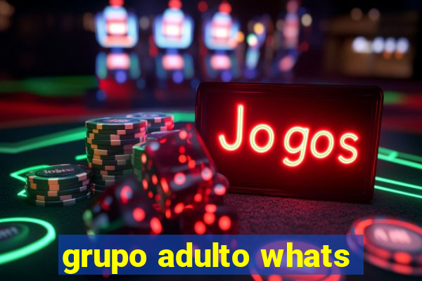 grupo adulto whats